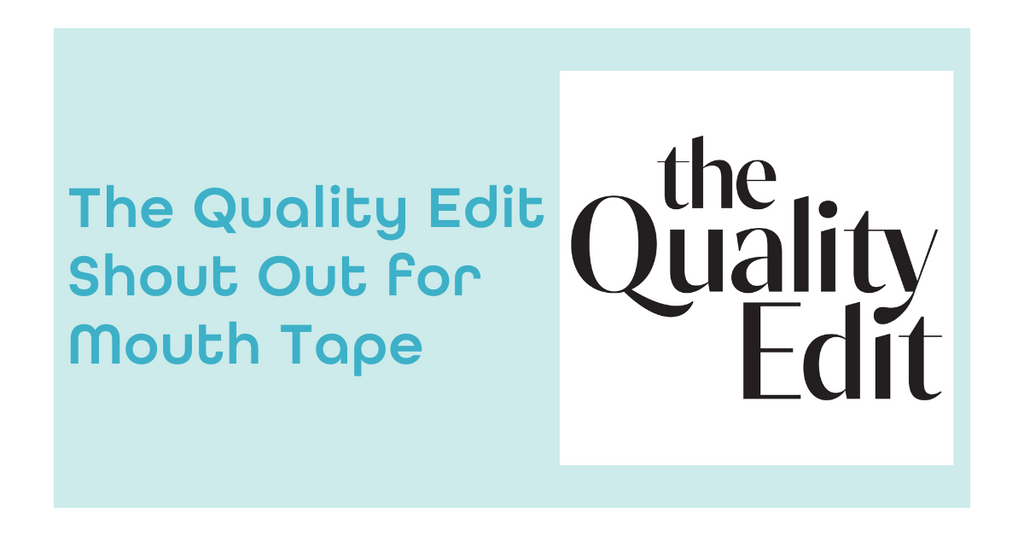 The Quality Edit Roundup of Reputable Mouth Tape Brands