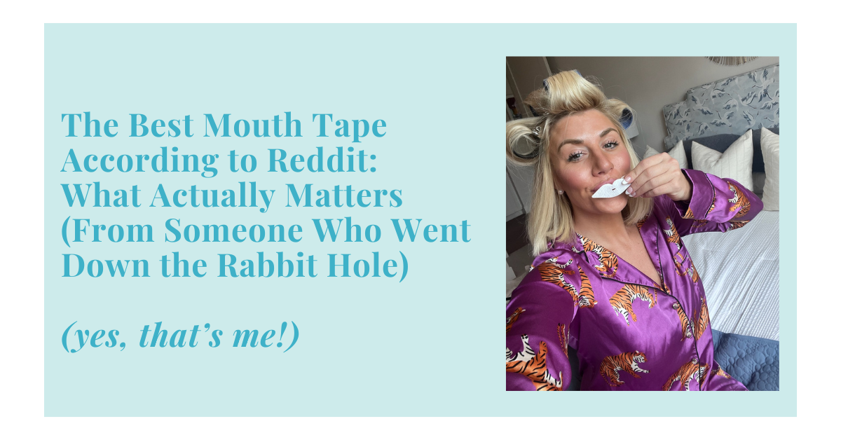 The Best Mouth Tape According to Reddit: What Actually Matters (From Someone Who Went Down the Rabbit Hole)