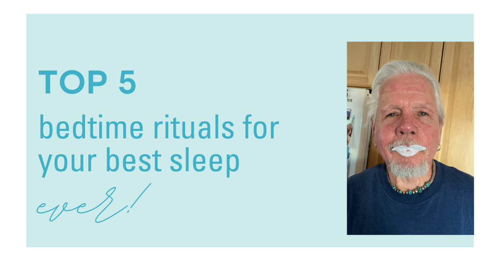Top 5 Bedtime Rituals for your Best Sleep