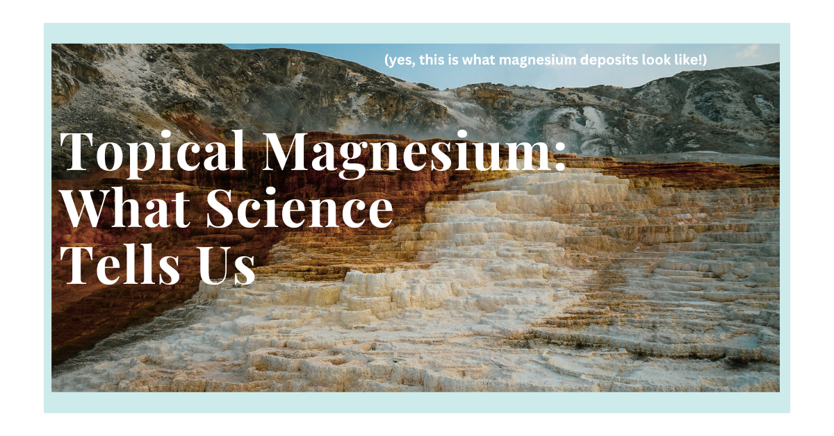 Topical Magnesium: What Science Tells Us